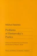 M. M. Bakhtin: Problems of Dostoevsky's Poetics (1984, University of Minnesota Press)