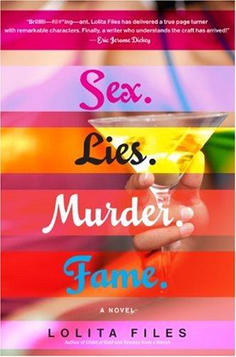Lolita Files: sex.lies.murder.fame. (Paperback, 2007, Amistad)