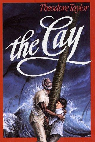 Theodore Taylor: The Cay (2007, Yearling)