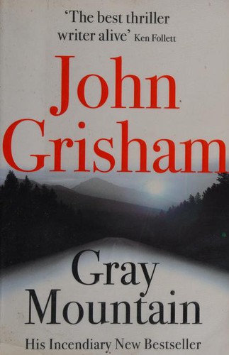 John Grisham: Gray mountain (2015)