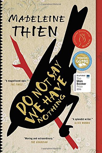 Madeleine Thien: Do Not Say We Have Nothing (Paperback, 2017, Vintage Canada)