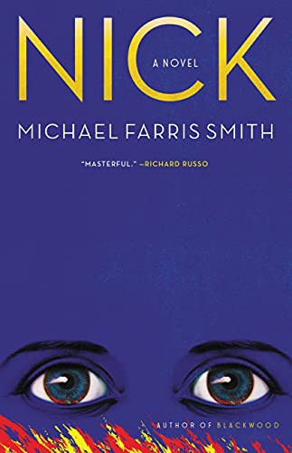 Michael Farris Smith: Nick (Paperback, 2022, Back Bay Books)