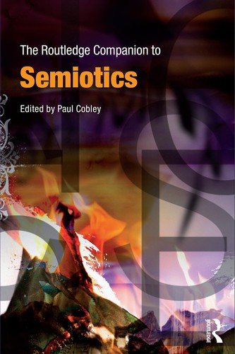 Paul Cobley: The Routledge Companion to Semiotics (Paperback, 2009, Routledge)