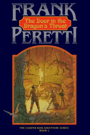 Frank E. Peretti: The door in the dragon's throat (Paperback, 1990, Crossway Books)