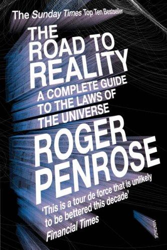 Roger Penrose: The road to reality (Paperback, 2005, Vintage)