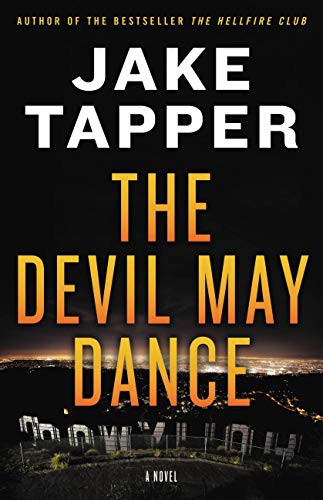 Jake Tapper: The Devil May Dance (Hardcover, 2021, Little, Brown and Company)