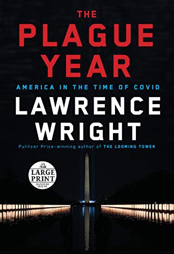 Lawrence Wright: The Plague Year (Paperback, 2021, Random House Large Print)