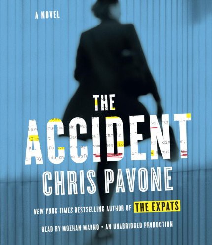 Chris Pavone, Mozhan Marno: The Accident (AudiobookFormat, 2014, Random House Audio)