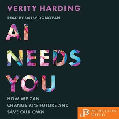 Verity Harding: AI Needs You (AudiobookFormat, 2024)