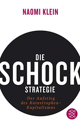 Die Schock-Strategie (Paperback, German language, 2012, Fischer-Taschenbuch-Verlag)