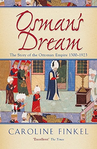 Caroline Finkel: Osman's Dream (Paperback, 2013, John Murray Publishers)