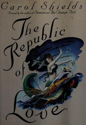 The republic of love (1992, Random House of Canada)