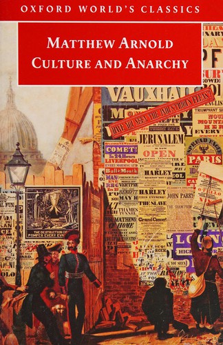 Matthew Arnold: CULTURE AND ANARCHY; ED. BY JANE GARNETT. (Undetermined language, 2006, OXFORD UNIVERSITY PRESS)