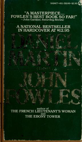 John Fowles: Daniel Martin (1978, New American Library)