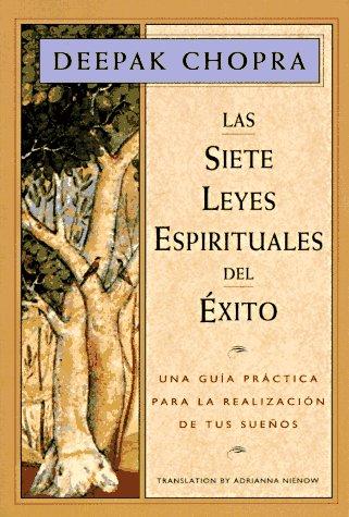Las Siete Leyes Espirituales del Éxito (Paperback, Spanish language, 1995, New World Library / Amber-Allen Publishing)