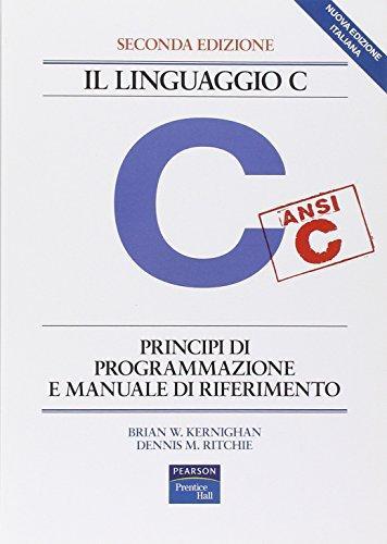 Brian W. Kernighan, Dennis M. Ritchie: Il Linguaggio C (Italian language, 2004)