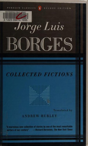 Jorge Luis Borges: Collected fictions (Paperback, 1998, Penguin Books)