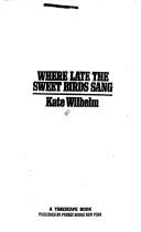 Where late the sweet birds sang (Paperback, 1976, Pocket Books)