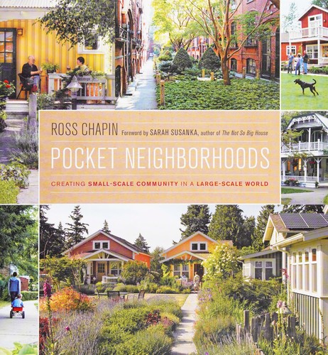Pocket neighborhoods (2011, Taunton Press)