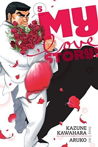 Kazune Kawahara, Aruko: My love story! (Paperback, 2015, Viz Media)