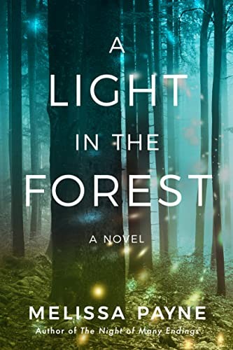 Light in the Forest (2022, Amazon Publishing, Lake Union Publishing)