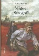 Miguel Strogoff / Miguel Strogoff, 1876 (Hardcover, Spanish language, 2005, Anayaeditores)