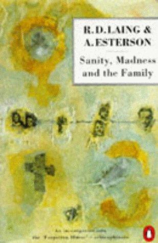 R. D. Laing, Aaron Esterson: Sanity, Madness and the Family (1990, Penguin (Non-Classics))