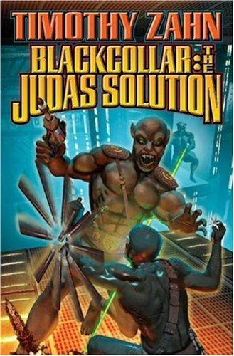 Theodor Zahn: Blackcollar: Judas Solution (Paperback, 2008, Baen)