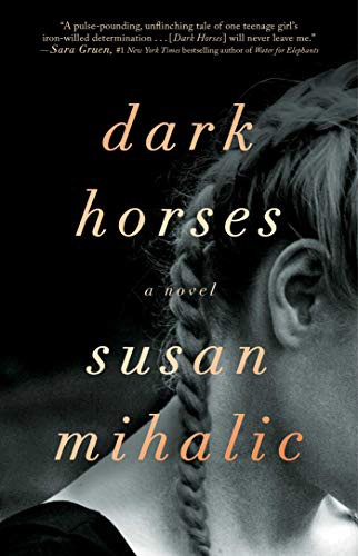 Susan Mihalic: Dark Horses (Paperback, 2021, Gallery/Scout Press)