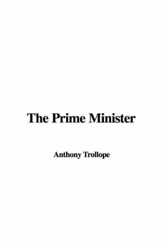 Anthony Trollope: The Prime Minister (Paperback, 2006, IndyPublish.com)