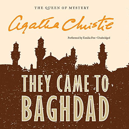 Agatha Christie: They Came to Baghdad (AudiobookFormat, 2016, HarperCollins Publishers and Blackstone Audio, Harpercollins)