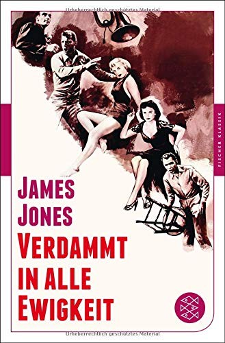 James Jones: Verdammt in alle Ewigkeit (Paperback, German language, 2016, FISCHER Taschenbuch)