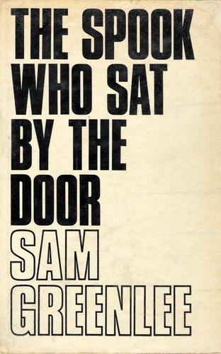 Sam Greenlee: The Spook Who Sat by the Door (Hardcover, 1969, Allison & Busby)