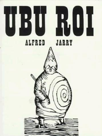 Ubu Roi (Paperback, 1961, New Directions Publishing Corporation)