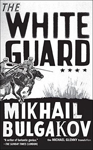 Михаил Афанасьевич Булгаков: The White Guard (Paperback, 2014, Melville House)