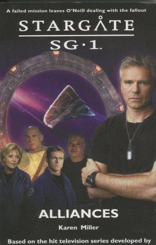 Karen Miller (undifferentiated): Stargate SG-1: Alliances (Paperback, 2006, Fandemonium Books)