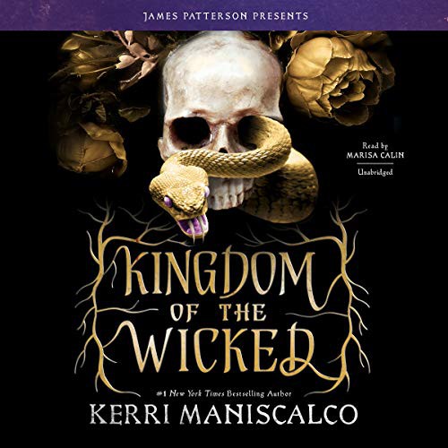 Kerri Maniscalco: Kingdom of the Wicked (AudiobookFormat, 2020, Hachette B and Blackstone Publishing, jimmy patterson)