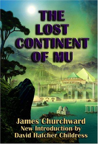 The Lost Continent of Mu (Paperback, 2007, Adventures Unlimited Press)