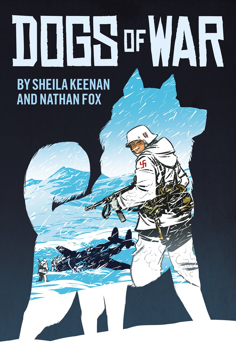 Nathan Fox, Sheila Keenan: Dogs of War (2013, Scholastic, Incorporated)