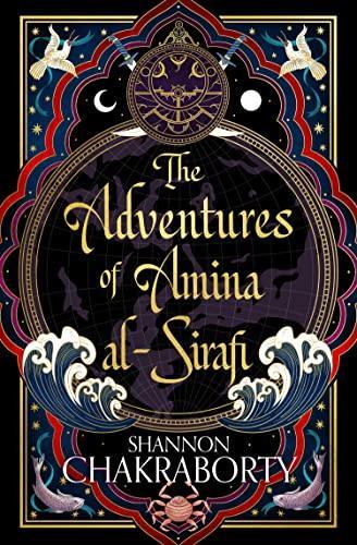 S. A. Chakraborty: The Adventures of Amina al-Sirafi (2023, HarperCollins)