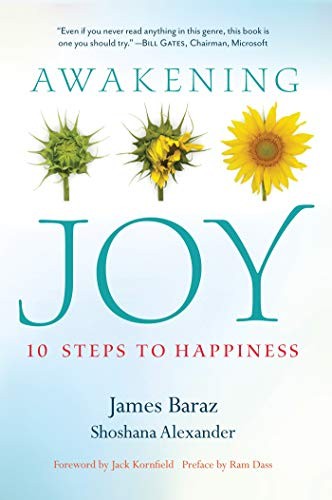 Jack Kornfield, Ram Dass, James Baraz, Shoshana Alexander: Awakening Joy (Paperback, Brand: Parallax Press, Parallax Press)
