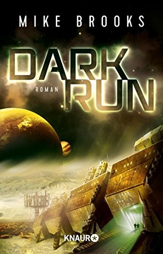 Mike Brooks: Dark Run (Paperback, 2018, Knaur Taschenbuch)