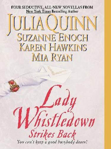 Karen Hawkins, Julia Quinn, Suzanne Enoch, Mia Ryan: Lady Whistledown Strikes Back (EBook, 2005, HarperCollins)