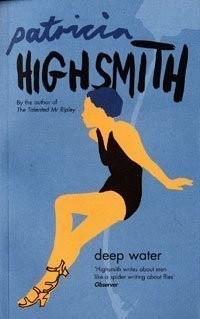 Patricia Highsmith: Deep water (Paperback, 2005, Bloomsbury)