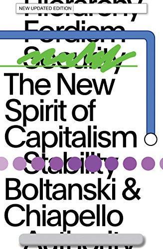 Luc Boltanski, Ève Chiapello: The New Spirit of Capitalism (2017)