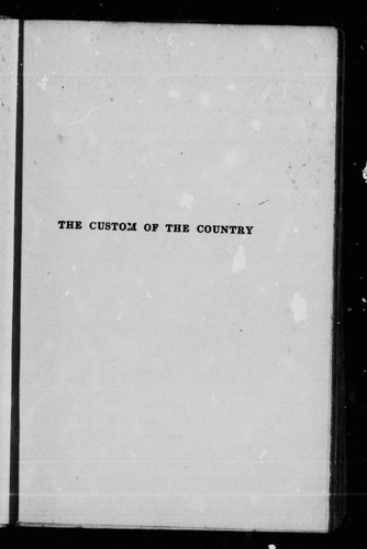 Edith Wharton: The custom of the country (1913, McLeod & Allen)