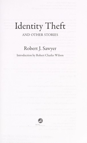 Identity theft and other stories (2008, Red Deer Press)