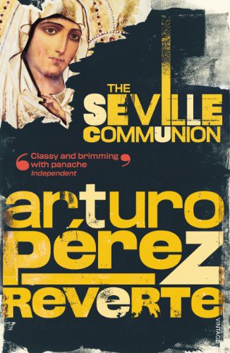 The Seville Communion (Paperback, 1997, Vintage/Ebury (a Division of Random)