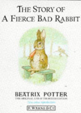 The story of a fierce bad rabbit (1987, F. Warne)