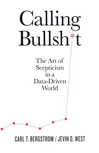 Carl T. Bergstrom, Jevin D. West: Calling Bullshit (Paperback)